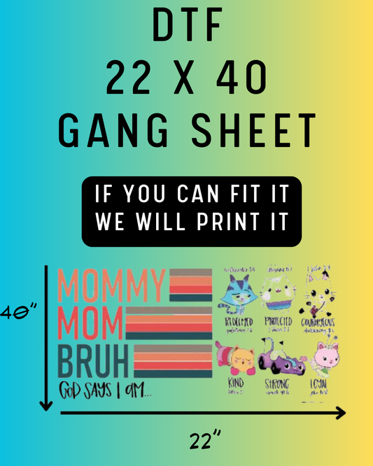 Custom DTF Gang Sheet 22 x 40