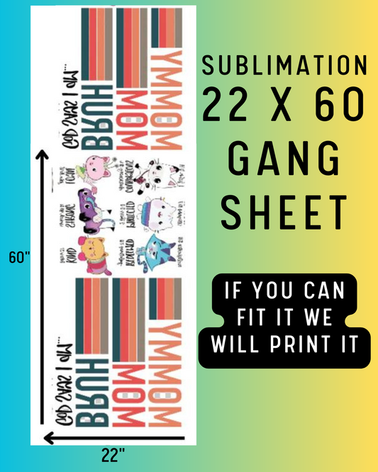 Custom Sublimation Gang Sheet 22 x 60