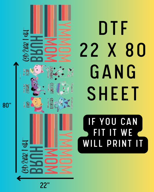 Custom DTF Gang Sheet 22 x 80